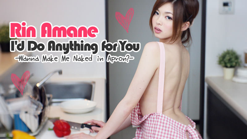 HEYZO-1670 Porn Online Jav model I&#8217;d Do Anything for You -Wanna Make Me Naked in Apron?- &#8211; Rin Amane - Server 1