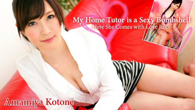 HEYZO-0524 SexTop Jav.me My Home Tutor is a Sexy Bombshell -Here She Comes with Love Juice- &#8211; Kotone Amamiya - Server 1