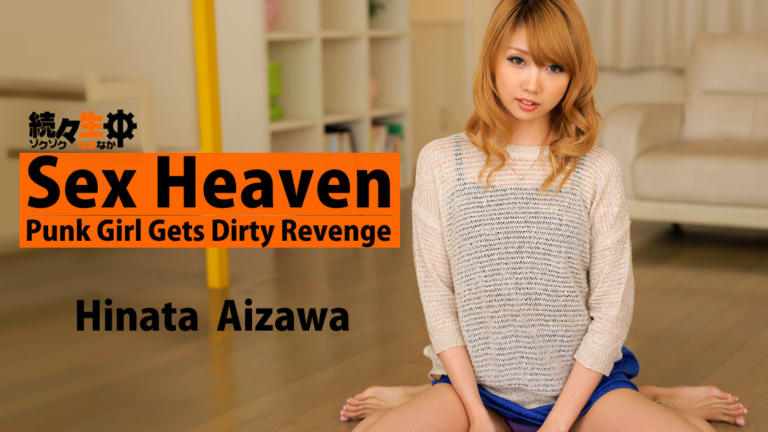 HEYZO-0757 SexTop Stream jav Sex Heaven -Punk Girl Gets Dirty Revenge- &#8211; Hinata Aizawa - Server 1