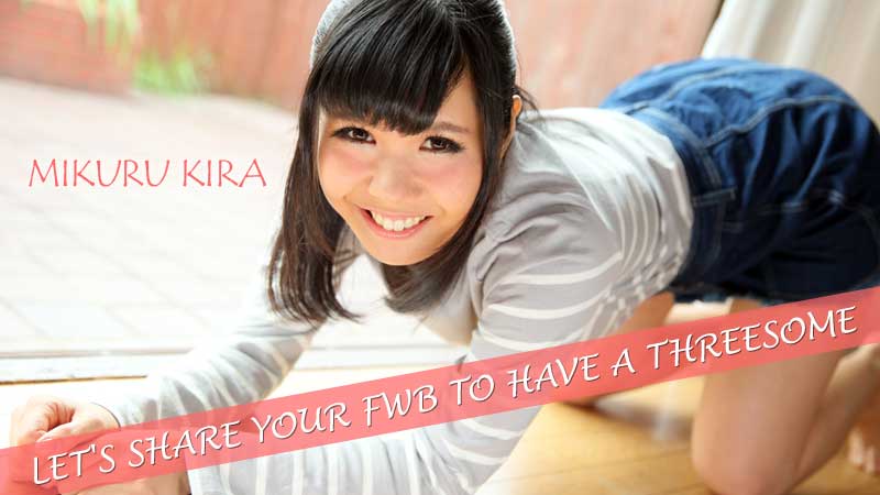 HEYZO-1566 Tubeqd Porn streaming Let&#8217;s Share Your FWB To Have A Threesome &#8211; Mikuru Kira - Server 1