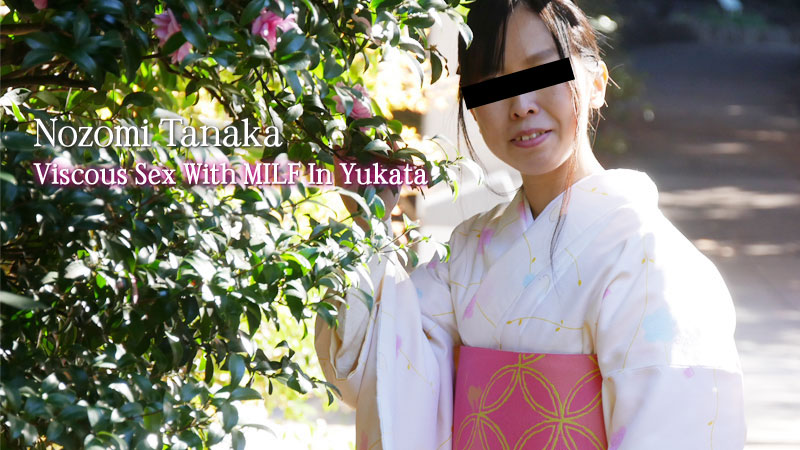 HEYZO-2047 Stream Sex Hpjav Viscous Sex With MILF In Yukata &#8211; Nozomi Tanaka - Server 1